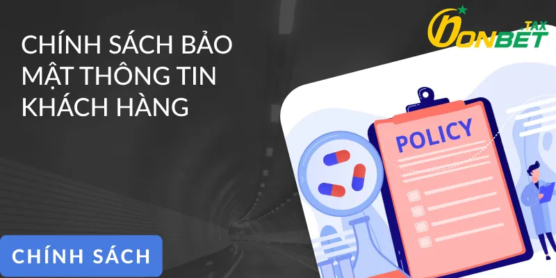 Chính Sách Bảo Mật ONBET 3 Quy trình bảo mật thông tin khách hàng được nâng cao